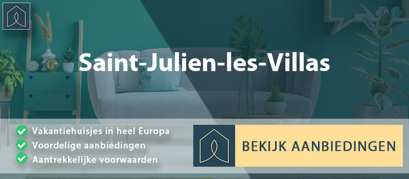 vakantiehuisjes-saint-julien-les-villas-grand-est-vergelijken