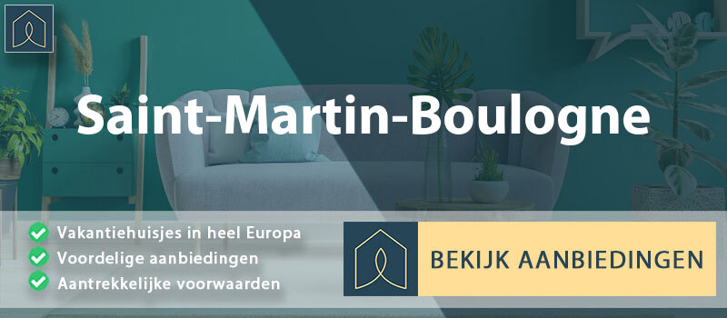 vakantiehuisjes-saint-martin-boulogne-hauts-de-france-vergelijken