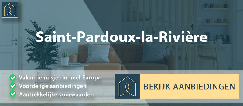 vakantiehuisjes-saint-pardoux-la-riviere-nouvelle-aquitaine-vergelijken