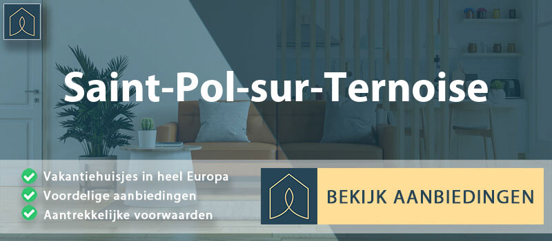 vakantiehuisjes-saint-pol-sur-ternoise-hauts-de-france-vergelijken