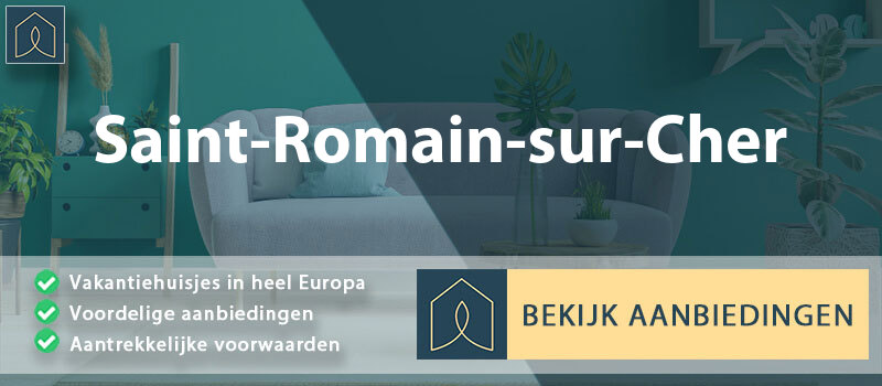 vakantiehuisjes-saint-romain-sur-cher-centre-val-de-loire-vergelijken
