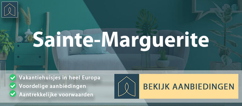vakantiehuisjes-sainte-marguerite-grand-est-vergelijken