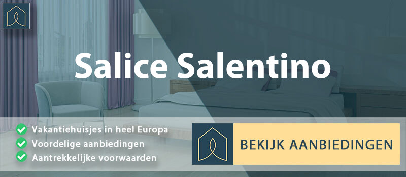 vakantiehuisjes-salice-salentino-apulie-vergelijken