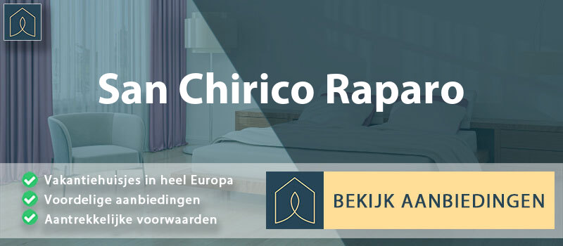 vakantiehuisjes-san-chirico-raparo-basilicata-vergelijken