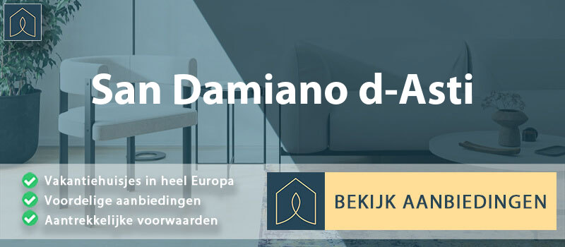 vakantiehuisjes-san-damiano-d-asti-piemont-vergelijken