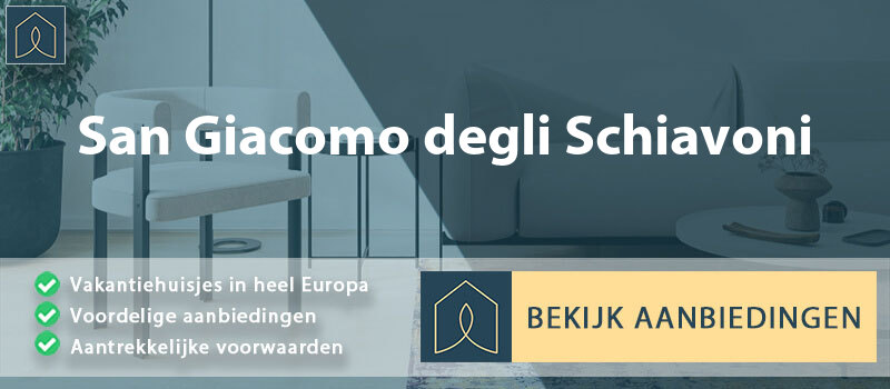 vakantiehuisjes-san-giacomo-degli-schiavoni-molise-vergelijken