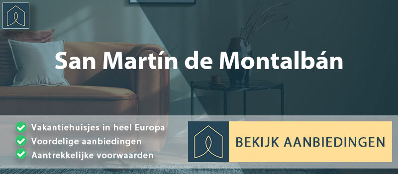 vakantiehuisjes-san-martin-de-montalban-castilla-la-mancha-vergelijken