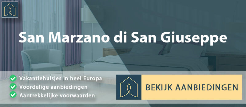 vakantiehuisjes-san-marzano-di-san-giuseppe-apulie-vergelijken