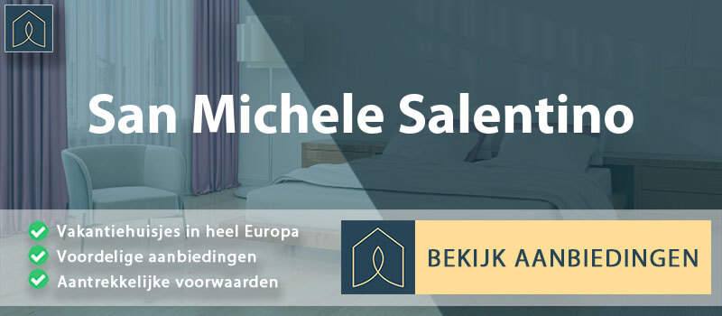 vakantiehuisjes-san-michele-salentino-apulie-vergelijken