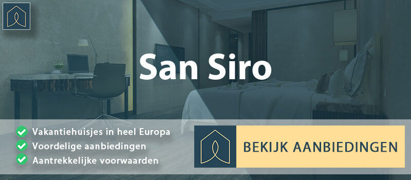 vakantiehuisjes-san-siro-lombardije-vergelijken