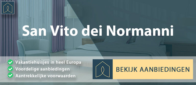 vakantiehuisjes-san-vito-dei-normanni-apulie-vergelijken