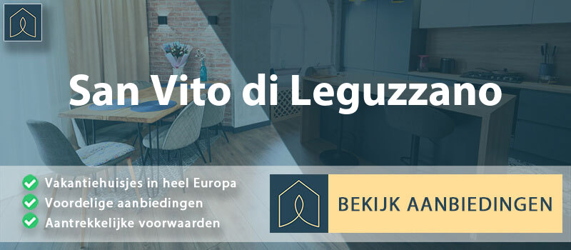 vakantiehuisjes-san-vito-di-leguzzano-veneto-vergelijken