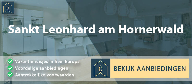 vakantiehuisjes-sankt-leonhard-am-hornerwald-neder-oostenrijk-vergelijken