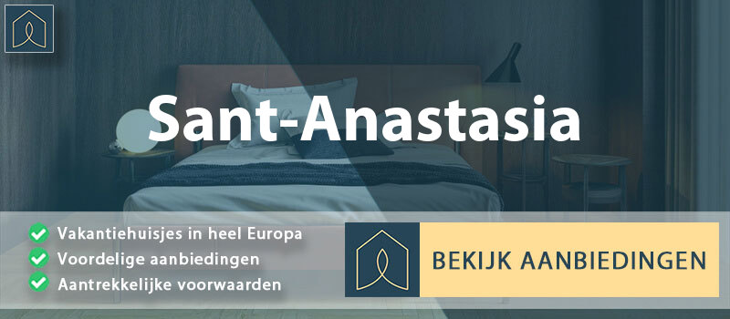 vakantiehuisjes-sant-anastasia-campanie-vergelijken
