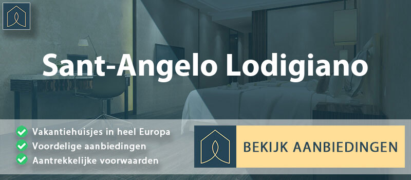 vakantiehuisjes-sant-angelo-lodigiano-lombardije-vergelijken