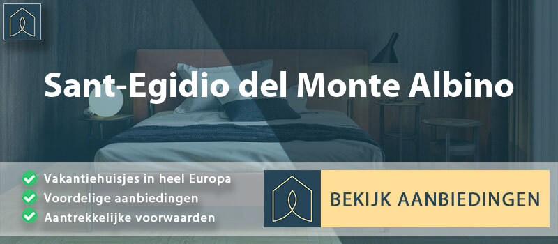 vakantiehuisjes-sant-egidio-del-monte-albino-campanie-vergelijken