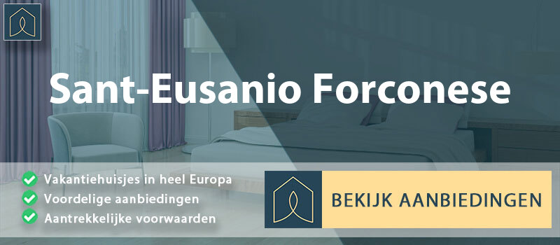 vakantiehuisjes-sant-eusanio-forconese-abruzzen-vergelijken