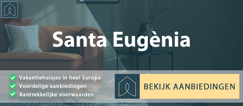 vakantiehuisjes-santa-eugenia-balearen-vergelijken