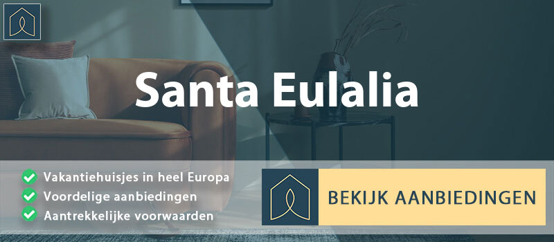 vakantiehuisjes-santa-eulalia-aragon-vergelijken