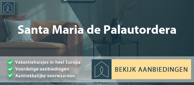 vakantiehuisjes-santa-maria-de-palautordera-catalonie-vergelijken