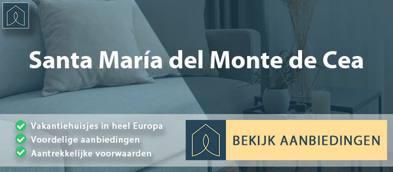 vakantiehuisjes-santa-maria-del-monte-de-cea-leon-vergelijken