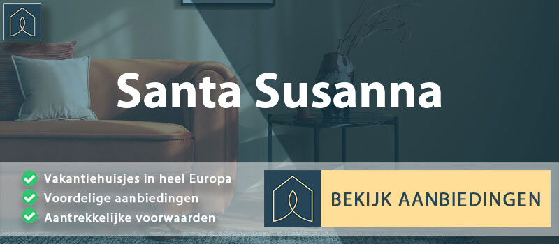 vakantiehuisjes-santa-susanna-catalonie-vergelijken