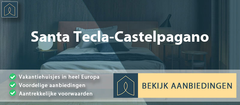 vakantiehuisjes-santa-tecla-castelpagano-campanie-vergelijken