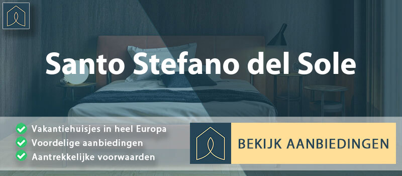 vakantiehuisjes-santo-stefano-del-sole-campanie-vergelijken