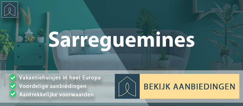 vakantiehuisjes-sarreguemines-grand-est-vergelijken