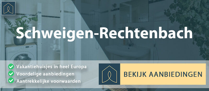 vakantiehuisjes-schweigen-rechtenbach-rijnland-palts-vergelijken