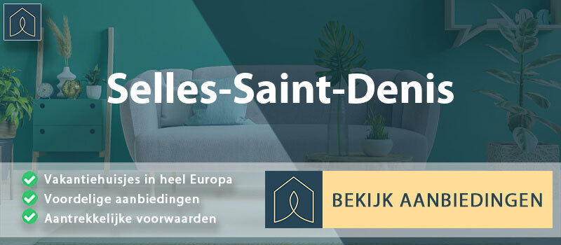 vakantiehuisjes-selles-saint-denis-centre-val-de-loire-vergelijken