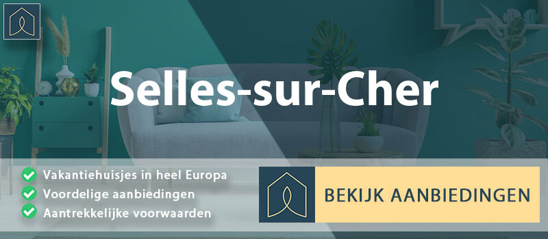 vakantiehuisjes-selles-sur-cher-centre-val-de-loire-vergelijken