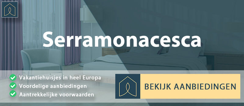 vakantiehuisjes-serramonacesca-abruzzen-vergelijken