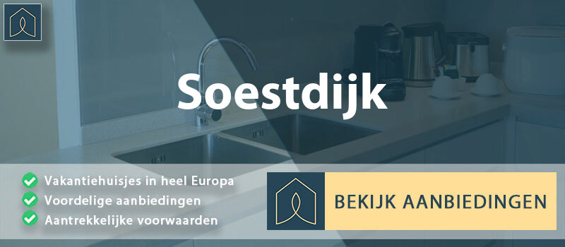 vakantiehuisjes-soestdijk-utrecht-vergelijken