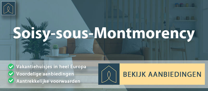 vakantiehuisjes-soisy-sous-montmorency-ile-de-france-vergelijken