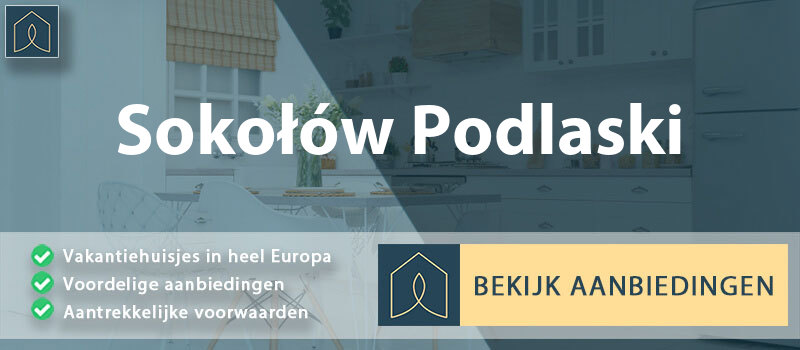 vakantiehuisjes-sokolow-podlaski-mazovie-vergelijken