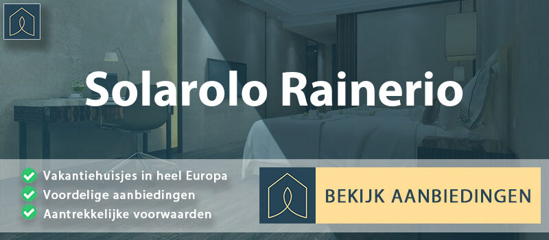 vakantiehuisjes-solarolo-rainerio-lombardije-vergelijken