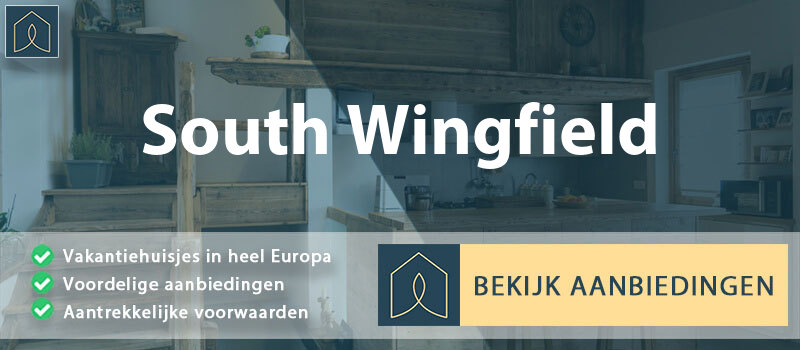 vakantiehuisjes-south-wingfield-engeland-vergelijken