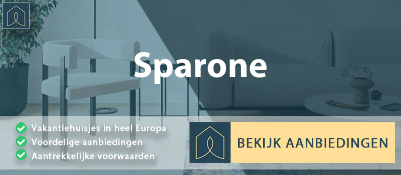 vakantiehuisjes-sparone-piemont-vergelijken