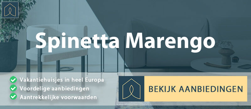 vakantiehuisjes-spinetta-marengo-piemont-vergelijken