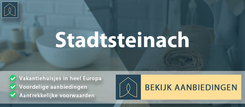 vakantiehuisjes-stadtsteinach-beieren-vergelijken