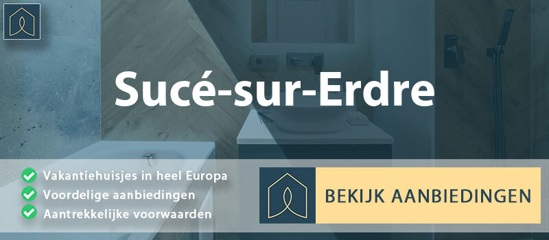 vakantiehuisjes-suce-sur-erdre-pays-de-la-loire-vergelijken