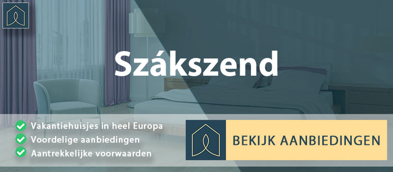 vakantiehuisjes-szakszend-komarom-esztergom-vergelijken