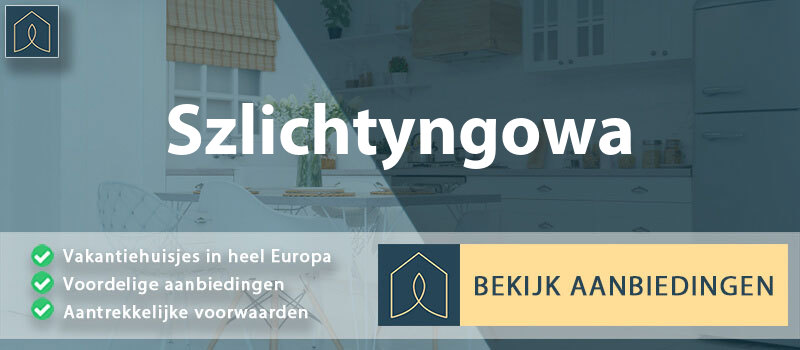 vakantiehuisjes-szlichtyngowa-lubusz-vergelijken