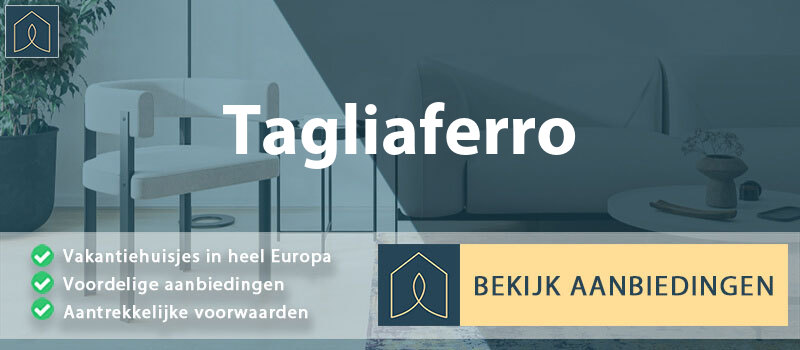 vakantiehuisjes-tagliaferro-piemont-vergelijken