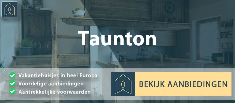 vakantiehuisjes-taunton-engeland-vergelijken