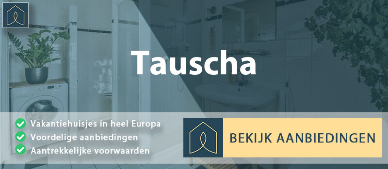 vakantiehuisjes-tauscha-saksen-vergelijken