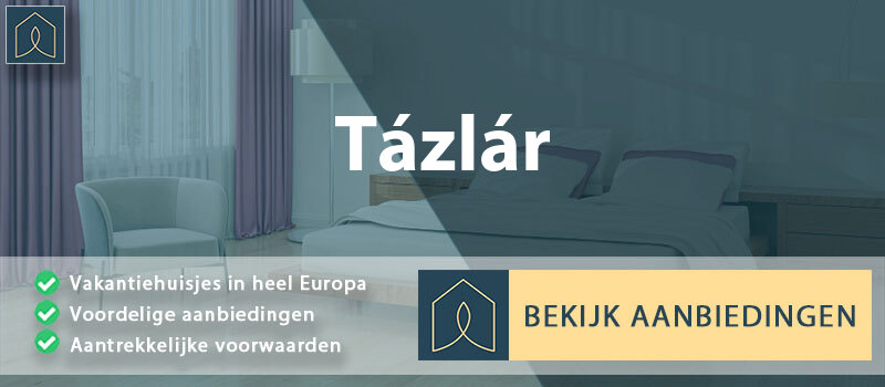 vakantiehuisjes-tazlar-bacs-kiskun-vergelijken