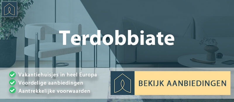 vakantiehuisjes-terdobbiate-piemont-vergelijken