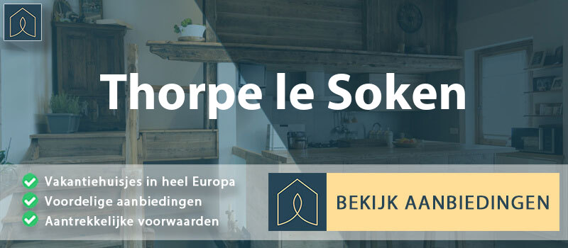 vakantiehuisjes-thorpe-le-soken-engeland-vergelijken